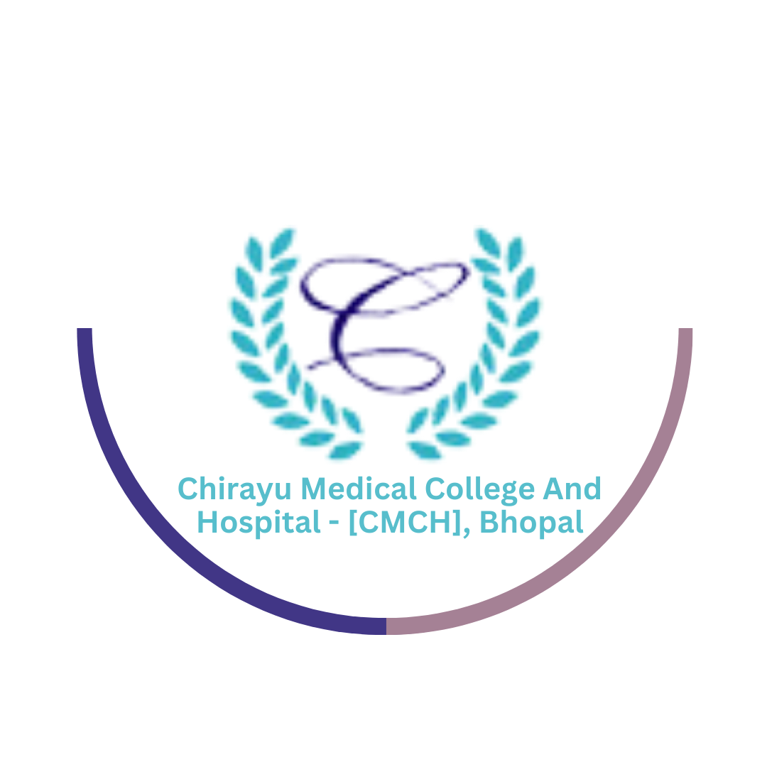Chirayu Medical College And Hospital - [CMCH], Bhopal